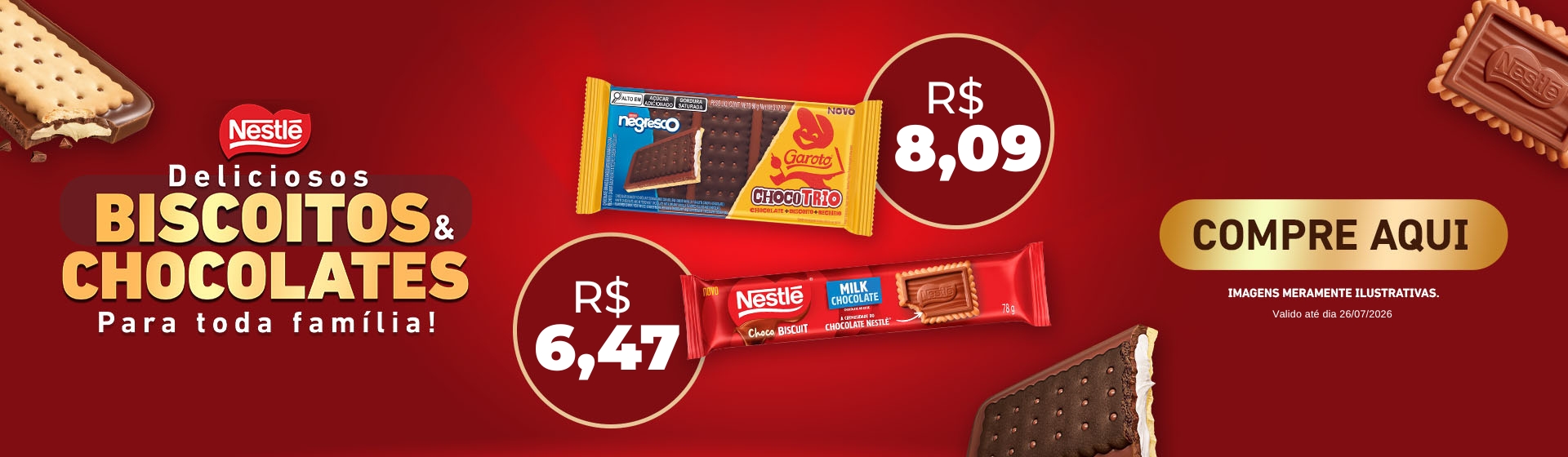 Choco Biscuit até 26/07